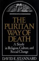 Puritan Way Of Death A Study In Religion, Culture, And Social Change cover