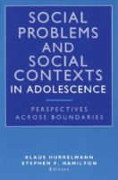Social Problems and Social Contexts in Adolescence Perspectives Across Boundaries cover