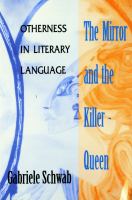 The Mirror and the Killer-Queen Otherness in Literary Language cover