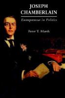 Joseph Chamberlain Entrepreneur in Politics cover