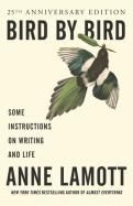 Bird by Bird Some Instructions on Writing and Life cover