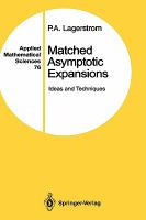Matched Asymptotic Expansions: Ideas and Techniques cover