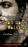 Dead Mann Walking : A Hessius Mann Novel cover