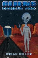 Aliens Believe Too! cover