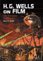 H.g. Wells on FilmThe Utopian Nightmare cover