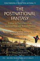The Postnational Fantasy : Postcolonialism, Cosmopolitics and Science Fiction cover