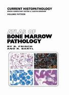 Atlas of Bone Marrow Pathology cover
