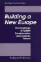 Building a New Europe The Challenge of System Transformation and Systemic Reform cover