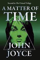 A Matter of Time (Virtual Trilogy) cover