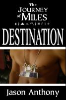 The Journey of Miles: Destination cover