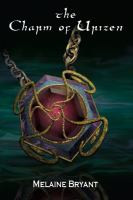 The Charm of Urizen : The Prophecy Keepers Book Two cover