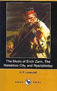 The Music of Erich Zann, the Nameless City, and Nyarlathotep cover
