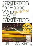 Statistics for People Who (Think They) Hate Statistics cover