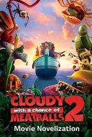Cloudy with a Chance of Meatballs 2 Movie Novelization cover