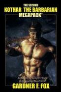The Second Kothar the Barbarian Megapack(r) : 2 Sword and Sorcery Novels cover
