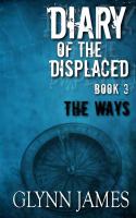 Diary of the Displaced - Book 3 - the Ways cover