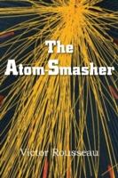 The Atom-Smasher cover