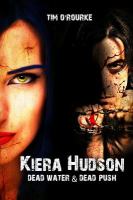 Dead Water and Dead Push (Kiera Hudson Series Two Bundle) Books 7 And 8 cover