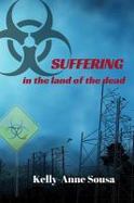 SUFFERING in the Land of the Dead cover