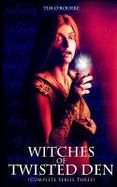 Witches of Twisted Den (Beautiful Immortals Complete Series Three) cover