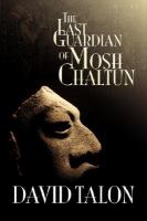 The Last Guardian of Mosh Chaltun cover
