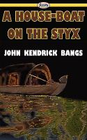 A House-Boat on the Styx cover