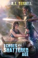 Echoes of a Shattered Age cover