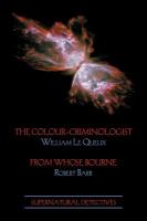 Supernatural Detectives : The Colour-Criminologist / from Whose Bourne cover