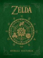 The Legend of Zelda: Hyrule Historia : Hyrule Historia cover