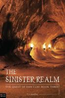 The Sinister Realm : The Quest of Dan Clay, Book Three cover