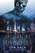 Tap-Dancing the Minefields cover