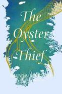 The Oyster Thief : A Novel cover