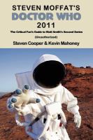 Steven Moffat's Doctor Who 2011 : The Critical Fan's Guide to Matt Smith's Second Series (Unauthorized) cover