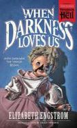 When Darkness Loves Us (Paperbacks from Hell) cover