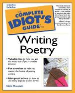 The Complete Idiot's Guide to Writing Poetry cover