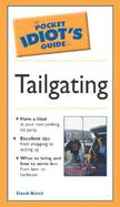 The Pocket Idiot's Guide to Tailgating cover