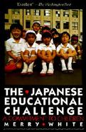 The Japanese Educational Challenge A Commitment to Children cover