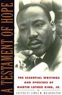 A Testament of Hope The Essential Writings and Speeches of Martin Luther King, Jr. cover