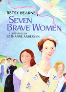 Seven Brave Women cover