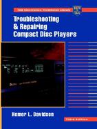 Troubleshooting and Repairing Compact Disc Players cover