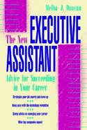The New Executive Assistant Advice for Succeeding in Your Career cover