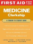 First Aid for the Medicine Clerkship A Student to Student Guide cover