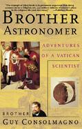Brother Astronomer: Adventures of a Vatican Scientist cover