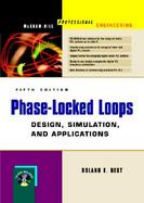 Phase Locked Loops Design, Simulation, and Applications cover