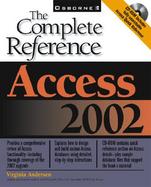 Access 2002: The Complete Reference (Book/CD-ROM) cover
