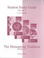 Student Study Guide to Accompany the Humanistic Tradation Books 1-3 (volume1) cover