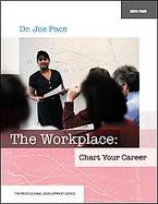 Professional Development Series Book 4    The Workplace:  Chart Your Career cover