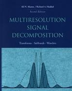 Multiresolution Signal Decomposition Transforms, Subbands, and Wavelets cover