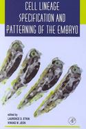 Cell Lineage Specification and Patterning of the Embryo cover