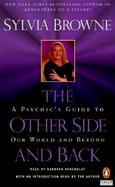 The Other Side and Back: A Psychic's Guide to Our World and Beyond cover